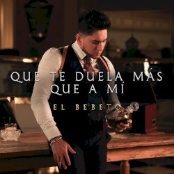 Que Te Duela Más Que A Mí