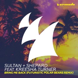 Bring Me Back (Futuristic Polar Bears Remix)