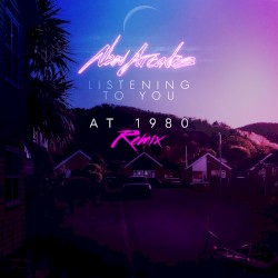 Listening To You (At 1980 Remix)