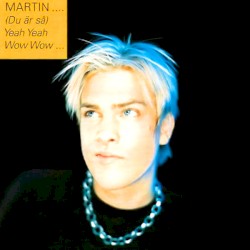 (Du är så) Yeah Yeah Wow Wow...