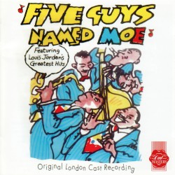 Five Guys Named Moe (1990 original London cast)