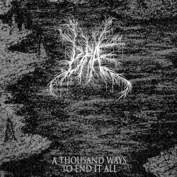 A Thousand Ways to End It All