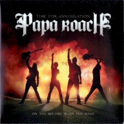 Time for Annihilation: On the Record & On the Road
