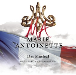 Marie Antoinette - Das Musical
