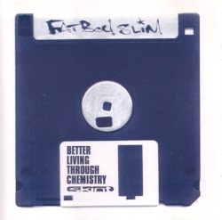 Better Living Through Chemistry