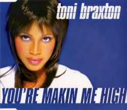 You're Makin' Me High