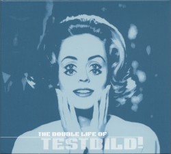The Double Life of Testbild!