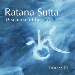 Ratana Sutta: Discourse of the Jewels