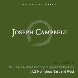 A Brief History of World Mythology, Lecture 2: Mythology East and West