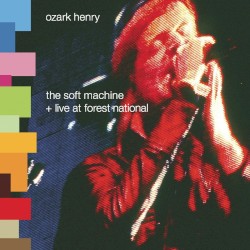 The Soft Machine + Live at Forest National