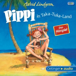 Pippi Langstrumpf in Taka-Tuka-Land: Das Hörspiel
