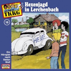 TKKG 18: Hexenjagd in Lerchenbach