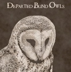 Departed Blind Owl