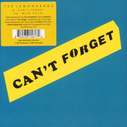 Can’t Forget / Wild Child