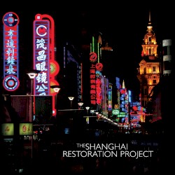 The Shanghai Restoration Project