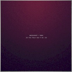 Do You Truly See It As I Do