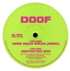 Mars Needs Women (remix) / Destination Bom