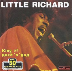 King of Rock ’n’ Roll (His 30 Greatest Hits)