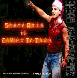 The Live Collection, Volume 6: Santa Boss Is Coming to Town