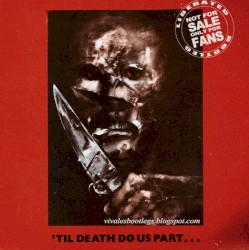 ’Til Death Do Us Part…