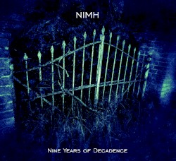 Nine Years of Decadence