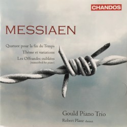 Quatuor pour la fin du temps / Thème et variations / Les Offrandes oubliées