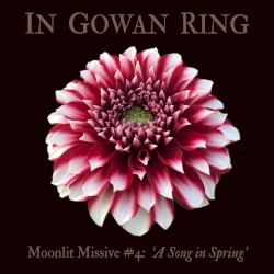 Moonlit Missive #4: 'A Song in Spring'