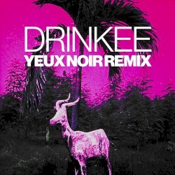 Drinkee (Yeux Noir remix)
