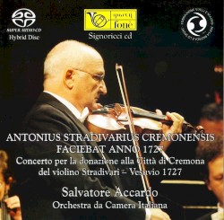 Antonius Stradivarius Cremonensis faciebat anno 1727 (Concerto per la donazione alla città di Cremona del violino Stradivari – Vesuvio 1727)