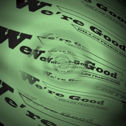We’re Good (Dillon Francis remix)