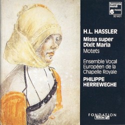 Missa super Dixit Maria / Motets