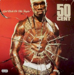 Get Rich or Die Tryin’