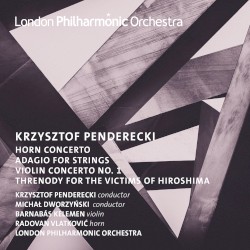 Horn Concerto / Adagio for Strings / Violin Concerto no. 1 / Threnody for the Victims of Hiroshima