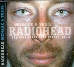 Menage A Trois: The Real Ultra Rare Tracks, Vol 3