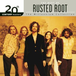 The Best of Rusted Root