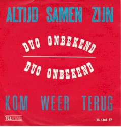 Altijd samen zijn / Kom weer terug