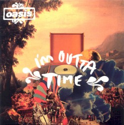 I’m Outta Time