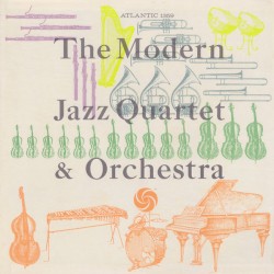 The Modern Jazz Quartet & Orchestra