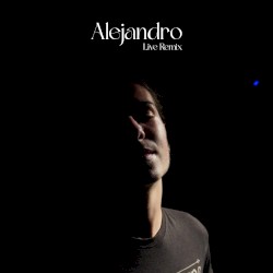 Alejandro (remastered)