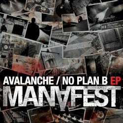 Avalanche / No Plan B EP