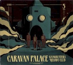 Gangbusters Melody Club