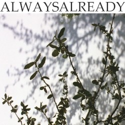 a l w a y s a l r e a d y