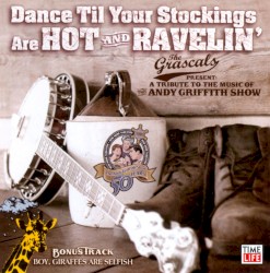 Dance Til Your Stockings Are Hot And Ravelin'