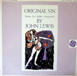 Original Sin: Music for Ballet Composed by John Lewis