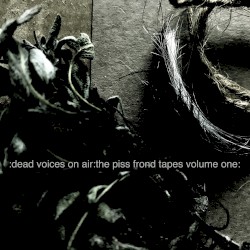 The Piss Frond Tapes Volume One