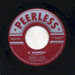 El jilguerillo / Hoy te digo adiós