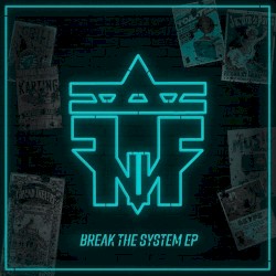 Break the System