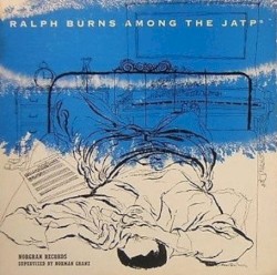 Ralph Burns Among The JATPs