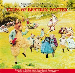 Tales of Beatrix Potter: Music From the Royal Ballet Film