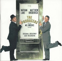 The Producers - The New Mel Brooks Musical (Original Broadway Cast Recording)